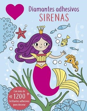 DIAMANTES ADHESIVOS. SIRENAS | 9788491457640 | WADE, SARAH | Galatea Llibres | Llibreria online de Reus, Tarragona | Comprar llibres en català i castellà online