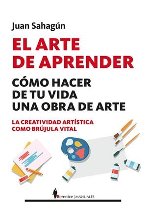 EL ARTE DE APRENDER | 9788410521728 | SAHAGÚN, JUAN | Galatea Llibres | Llibreria online de Reus, Tarragona | Comprar llibres en català i castellà online