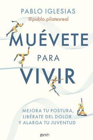 MUÉVETE PARA VIVIR | 9788408297260 | PABLO IGLESIAS @PABLO.PILATESREAL | Galatea Llibres | Llibreria online de Reus, Tarragona | Comprar llibres en català i castellà online