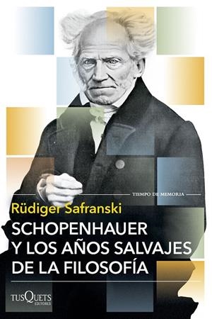 SCHOPENHAUER Y LOS AÑOS SALVAJES DE LA FILOSOFÍA | 9788411075732 | SAFRANSKI, RÜDIGER | Galatea Llibres | Llibreria online de Reus, Tarragona | Comprar llibres en català i castellà online