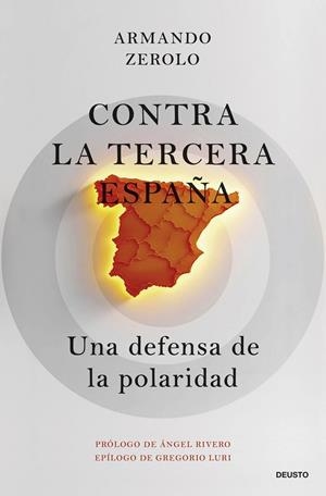 CONTRA LA TERCERA ESPAÑA | 9788423438396 | ZEROLO, ARMANDO | Galatea Llibres | Llibreria online de Reus, Tarragona | Comprar llibres en català i castellà online