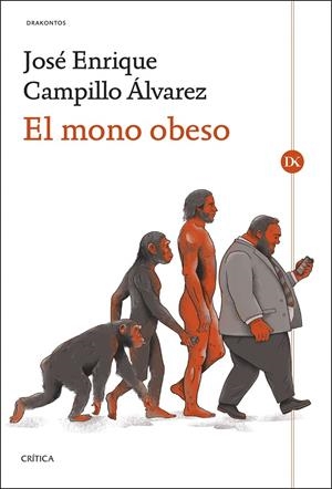 EL MONO OBESO | 9788491997191 | CAMPILLO ÁLVAREZ, JOSÉ ENRIQUE | Galatea Llibres | Llibreria online de Reus, Tarragona | Comprar llibres en català i castellà online
