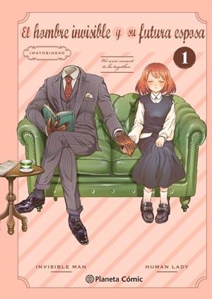 EL HOMBRE INVISIBLE Y SU FUTURA ESPOSA Nº 01 | 9788411617024 | IWATOBINEKO | Galatea Llibres | Librería online de Reus, Tarragona | Comprar libros en catalán y castellano online