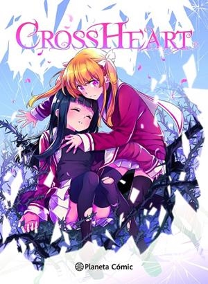 PLANETA MANGA: CROSS HEART | 9788411617130 | SÁNCHEZ, ANA C. | Galatea Llibres | Llibreria online de Reus, Tarragona | Comprar llibres en català i castellà online