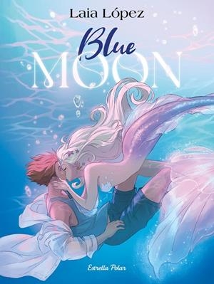 BLUE MOON. L'ESPERIT DE LA LLACUNA | 9791387519186 | LÓPEZ, LAIA | Galatea Llibres | Llibreria online de Reus, Tarragona | Comprar llibres en català i castellà online