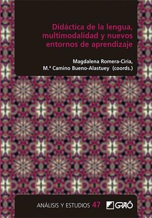 DIDACTICA DE LA LENGUA.MULTIMODALIDAD Y NUEVOS ENTORNOS DE APRENDIZAJE | 9788418627996 | ROMERA, MAGDALENA | Galatea Llibres | Librería online de Reus, Tarragona | Comprar libros en catalán y castellano online