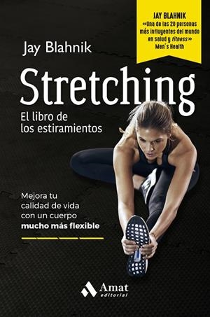 STRETCHING. EL LIBRO DE LOS ESTIRAMIENTOS | 9788410451186 | BLAHNIK, JAY | Galatea Llibres | Librería online de Reus, Tarragona | Comprar libros en catalán y castellano online