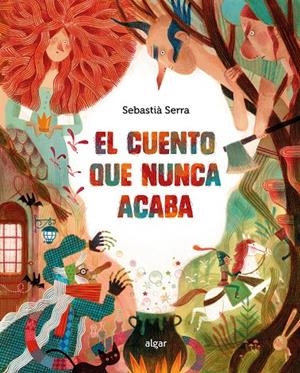 EL CUENTO QUE NUNCA ACABA | 9788491427810 | SERRA, SEBASTIA | Galatea Llibres | Llibreria online de Reus, Tarragona | Comprar llibres en català i castellà online