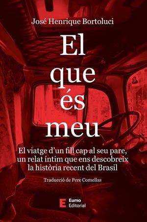 EL QUE ÉS MEU | 9788497668620 | BORTOLUCI, JOSÉ HENRIQUE | Galatea Llibres | Llibreria online de Reus, Tarragona | Comprar llibres en català i castellà online