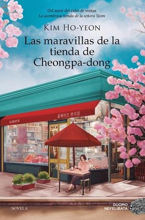 LAS MARAVILLAS DE LA TIENDA DE CHEONGPA-DONG | 9788410346239 | HO-YEON, KIM | Galatea Llibres | Llibreria online de Reus, Tarragona | Comprar llibres en català i castellà online