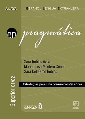 PRAGMÁTICA C1-C2 | 9788414339886 | ROBLES ÁVILA, SARA/MONTERO CURIEL, MARÍA LUISA/DELL'OLMO ROBLES, SARA | Galatea Llibres | Librería online de Reus, Tarragona | Comprar libros en catalán y castellano online
