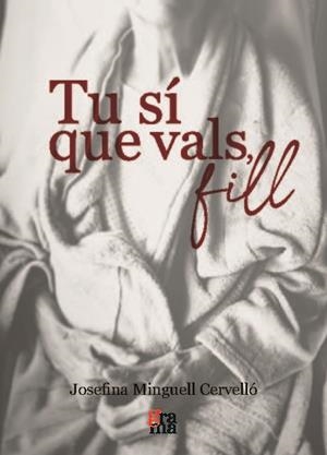 TU SÍ QUE VALS, FILL | 9788412821444 | MINGUELL CERVELLÓ, JOSEFINA | Galatea Llibres | Llibreria online de Reus, Tarragona | Comprar llibres en català i castellà online