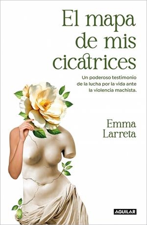 EL MAPA DE MIS CICATRICES | 9788403524880 | LARRETA, EMMA | Galatea Llibres | Llibreria online de Reus, Tarragona | Comprar llibres en català i castellà online