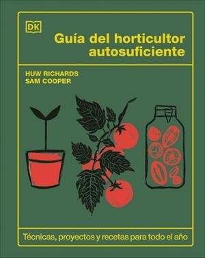 GUÍA DEL HORTICULTOR AUTOSUFICIENTE | 9780241736913 | COOPER, SAM | Galatea Llibres | Llibreria online de Reus, Tarragona | Comprar llibres en català i castellà online