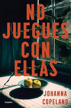 NO JUEGUES CON ELLAS | 9788425369148 | COPELAND, JOHANNA | Galatea Llibres | Llibreria online de Reus, Tarragona | Comprar llibres en català i castellà online