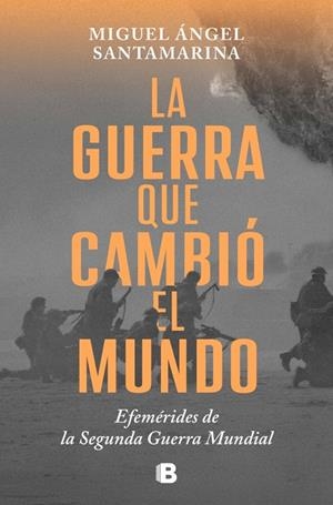LA GUERRA QUE CAMBIÓ EL MUNDO | 9788466679480 | SANTAMARINA, MIGUEL ÁNGEL | Galatea Llibres | Llibreria online de Reus, Tarragona | Comprar llibres en català i castellà online
