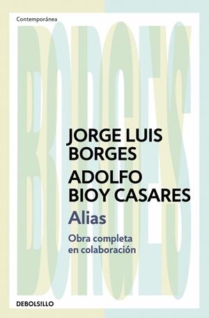 ALIAS | 9788466378109 | BORGES, JORGE LUIS/BIOY CASARES, ADOLFO | Galatea Llibres | Librería online de Reus, Tarragona | Comprar libros en catalán y castellano online