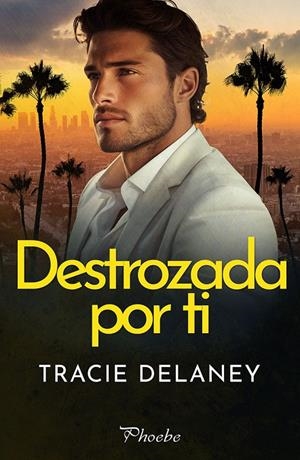 DESTROZADA POR TI | 9788410070592 | DELANEY, TRACIE | Galatea Llibres | Librería online de Reus, Tarragona | Comprar libros en catalán y castellano online
