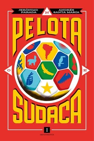 PELOTA SUDACA | 9788419581877 | PARADA, JERÓNIMO/SANTA MARÍA, ANDRÉS | Galatea Llibres | Llibreria online de Reus, Tarragona | Comprar llibres en català i castellà online