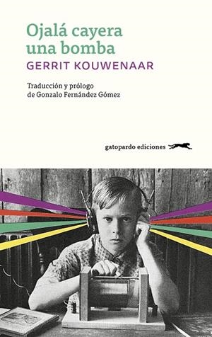 OJALÁ CAYERA UNA BOMBA | 9788412967609 | KOUWENAAR, GERRIT | Galatea Llibres | Librería online de Reus, Tarragona | Comprar libros en catalán y castellano online