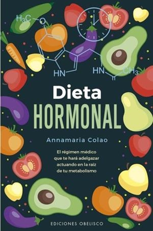 DIETA HORMONAL | 9788411722322 | COLAO, ANNAMARIA | Galatea Llibres | Librería online de Reus, Tarragona | Comprar libros en catalán y castellano online