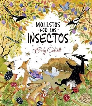 MOLESTOS POR LOS INSECTOS | 9788491457763 | GRAVETT, EMILY | Galatea Llibres | Librería online de Reus, Tarragona | Comprar libros en catalán y castellano online