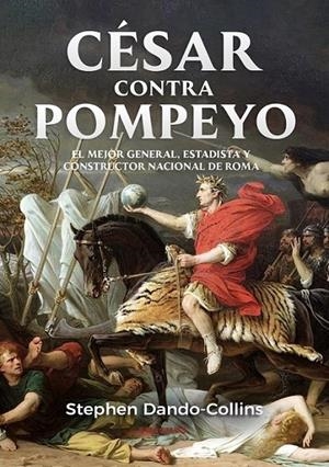 CÉSAR CONTRA POMPEYO | 9788410199453 | DANDO-COLLINS, STEPHEN | Galatea Llibres | Llibreria online de Reus, Tarragona | Comprar llibres en català i castellà online