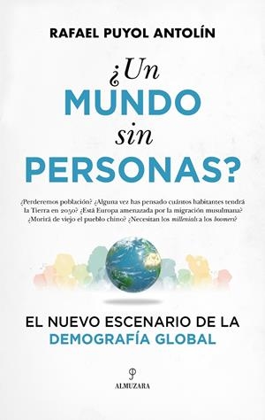 UN MUNDO SIN PERSONAS? | 9788410525634 | PUYOL ANTOLÍN, RAFAEL | Galatea Llibres | Llibreria online de Reus, Tarragona | Comprar llibres en català i castellà online