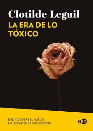 LA ERA DE LO TÓXICO | 9788419407580 | LEGUIL, CLOTILDE | Galatea Llibres | Librería online de Reus, Tarragona | Comprar libros en catalán y castellano online