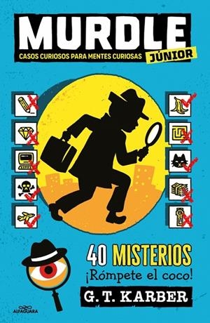 MURDLE JUNIOR 1 - CASOS CURIOSOS PARA MENTES CURIOSAS | 9788410190993 | KARBER, G.T. | Galatea Llibres | Llibreria online de Reus, Tarragona | Comprar llibres en català i castellà online