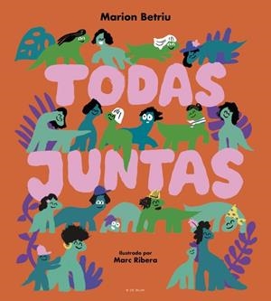 TODAS JUNTAS | 9788410269545 | BETRIU, MARION | Galatea Llibres | Librería online de Reus, Tarragona | Comprar libros en catalán y castellano online