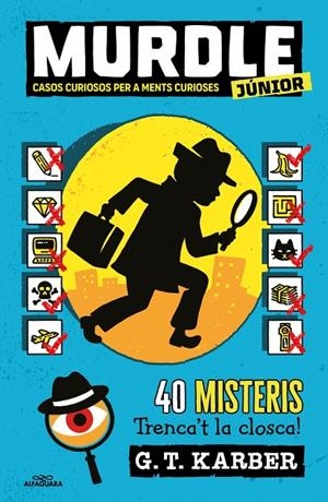 MURDLE JUNIOR 1. CASOS CURIOSOS PER A MENTS CURIOSES | 9788419688729 | KARBER, G.T. | Galatea Llibres | Llibreria online de Reus, Tarragona | Comprar llibres en català i castellà online