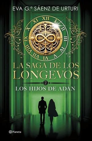 LA SAGA DE LOS LONGEVOS 2. LOS HIJOS DE ADÁN | 9788408298007 | GARCÍA SÁENZ DE URTURI, EVA | Galatea Llibres | Llibreria online de Reus, Tarragona | Comprar llibres en català i castellà online