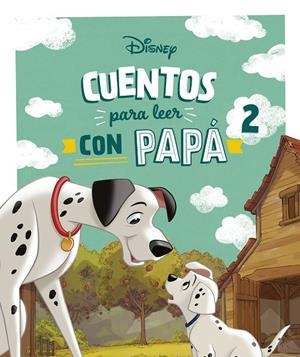 CUENTOS DISNEY PARA LEER CON PAPÁ 2 | 9788410029880 | DISNEY | Galatea Llibres | Librería online de Reus, Tarragona | Comprar libros en catalán y castellano online