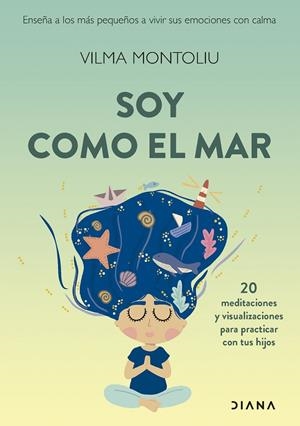 SOY COMO EL MAR | 9788411191876 | MONTOLIU, VILMA | Galatea Llibres | Llibreria online de Reus, Tarragona | Comprar llibres en català i castellà online