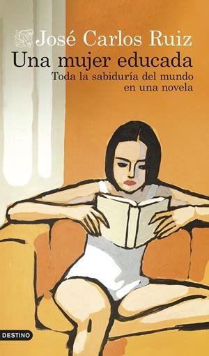 UNA MUJER EDUCADA | 9788423366804 | RUIZ SÁNCHEZ, JOSÉ CARLOS | Galatea Llibres | Librería online de Reus, Tarragona | Comprar libros en catalán y castellano online