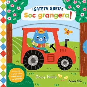 GATETA GRETA. SOC GRANGERA! | 9788413899305 | HABIB, GRACE | Galatea Llibres | Llibreria online de Reus, Tarragona | Comprar llibres en català i castellà online