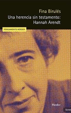 UNA HERENCIA SIN TESTAMENTO HANNAH ARENDT | 9788425452086 | BIRULES BERTRAN, FINA | Galatea Llibres | Llibreria online de Reus, Tarragona | Comprar llibres en català i castellà online