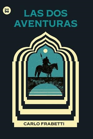 LAS DOS AVENTURAS | 9788483439937 | FRABETTI, CARLO | Galatea Llibres | Llibreria online de Reus, Tarragona | Comprar llibres en català i castellà online