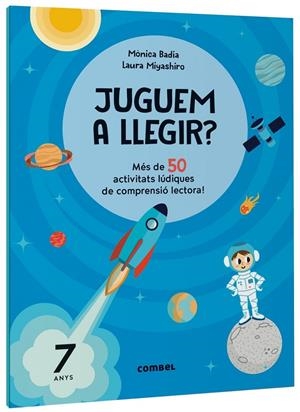 JUGUEM A LLEGIR? MÉS DE 50 ACTIVITATS LÚDIQUES DE COMPRENSIÓ LECTORA! 7 ANYS | 9788411582179 | BADIA CANTARERO, MÒNICA | Galatea Llibres | Llibreria online de Reus, Tarragona | Comprar llibres en català i castellà online