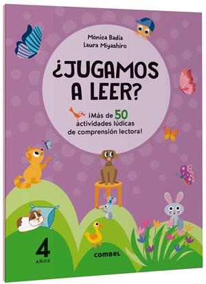 JUGAMOS A LEER? ¡MÁS DE 50 ACTIVIDADES LÚDICAS DE COMPRENSIÓN LECTORA! 4 AÑOS | 9788411582124 | BADIA CANTARERO, MÒNICA | Galatea Llibres | Llibreria online de Reus, Tarragona | Comprar llibres en català i castellà online