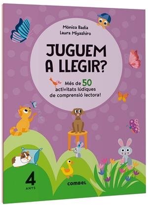 JUGUEM A LLEGIR? MÉS DE 50 ACTIVITATS LÚDIQUES DE COMPRENSIÓ LECTORA! 4 ANYS | 9788411582117 | BADIA CANTARERO, MÒNICA | Galatea Llibres | Llibreria online de Reus, Tarragona | Comprar llibres en català i castellà online