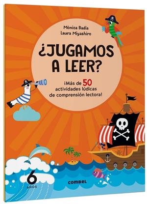 JUGAMOS A LEER? ¡MÁS DE 50 ACTIVIDADES LÚDICAS DE COMPRENSIÓN LECTORA! 6 AÑOS | 9788411582162 | BADIA CANTARERO, MÒNICA | Galatea Llibres | Llibreria online de Reus, Tarragona | Comprar llibres en català i castellà online