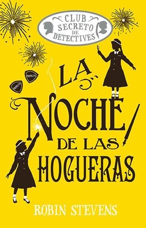 LA NOCHE DE LAS HOGUERAS (COZY MYSTERY JUVENIL) | 9788410206557 | STEVENS, ROBIN | Galatea Llibres | Llibreria online de Reus, Tarragona | Comprar llibres en català i castellà online