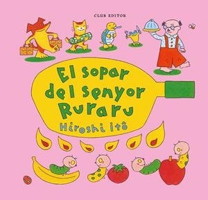 EL SOPAR DEL SENYOR RURARU | 9788473294775 | ITÔ, HIROSHI | Galatea Llibres | Llibreria online de Reus, Tarragona | Comprar llibres en català i castellà online