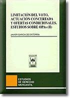 LIMITACION DEL VOTO, ACTUACION CONCERTADA Y OFERTAS | 9788447017997 | GARCIA DE ENTERRIA, JAVIER | Galatea Llibres | Librería online de Reus, Tarragona | Comprar libros en catalán y castellano online