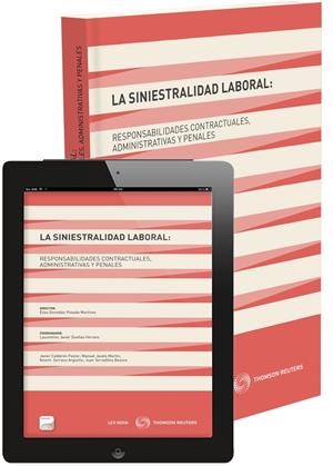 LA SINIESTRALIDAD LABORAL: RESPONSABILIDADES CONTRACTUALES, ADMINISTRATIVAS Y PE | 9788498988475 | CALDERÓN PASTOR, JAVIER/DUEÑAS HERRERO, LAURENTINO JAVIER/GÓNZALEZ-POSADA MARTÍNEZ, ELÍAS/JAVATO, MA | Galatea Llibres | Librería online de Reus, Tarragona | Comprar libros en catalán y castellano online