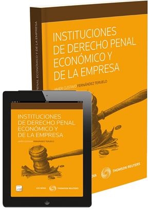 INSTITUCIONES DE DERECHO PENAL ECONÓMICO Y DE LA EMPRESA | 9788498983937 | FERNÁNDEZ TERUELO, JAVIER GUSTAVO | Galatea Llibres | Llibreria online de Reus, Tarragona | Comprar llibres en català i castellà online
