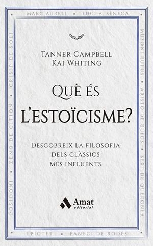 QUÈ ÉS L'ESTOÏCISME? | 9788419870971 | CAMPBELL, TANNER/WHITING, KAI | Galatea Llibres | Librería online de Reus, Tarragona | Comprar libros en catalán y castellano online