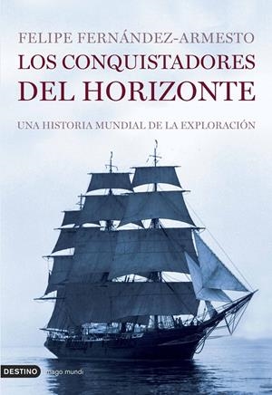 CONQUISTADORES DEL HORIZONTE, LOS | 9788423338672 | FERNANDEZ-ARMESTO, FELIPE | Galatea Llibres | Librería online de Reus, Tarragona | Comprar libros en catalán y castellano online